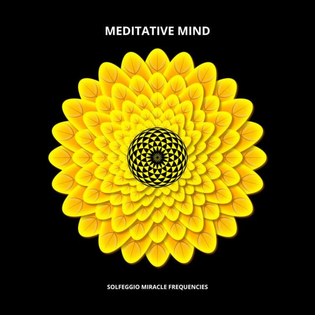 Meditative Mind - Solfeggio Miracle Frequencies