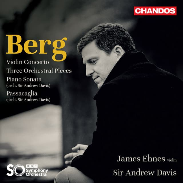Berg: Violin Concerto, Three Pieces for Orchestra - Alban Berg