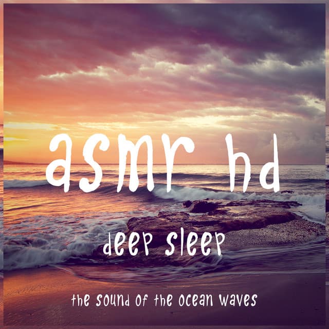 Asmr - Deep Sleep - The Sound of the Ocean Waves - ASMR HD
