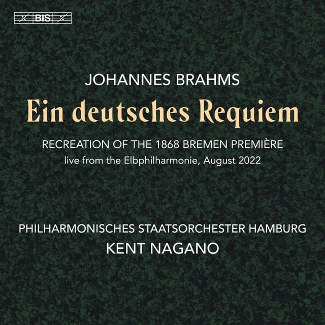 Brahms: Ein deutsches Requiem - Philharmonisches Staatsorchester Hamburg