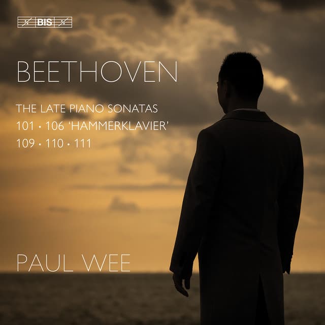 Beethoven: The Late Piano Sonatas - Ludwig van Beethoven