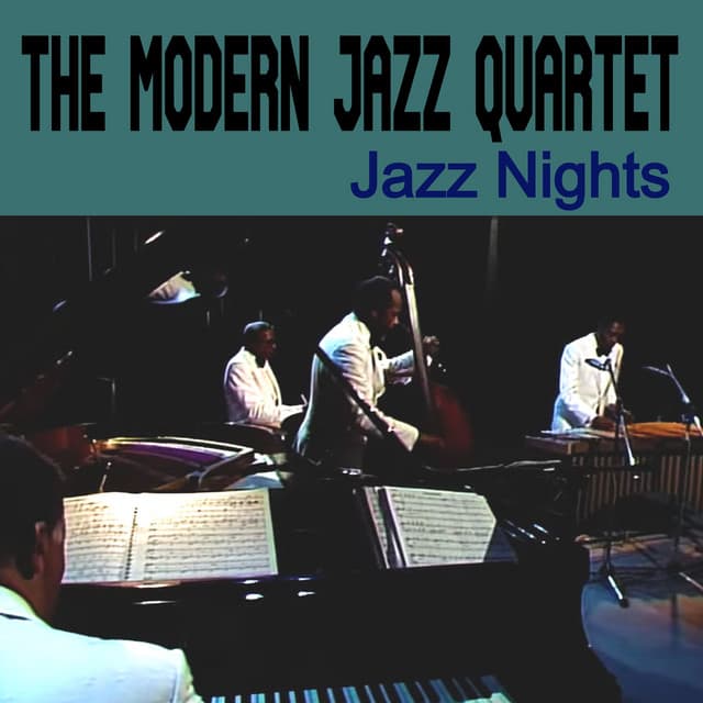 Jazz Nights - The Modern Jazz Quartet