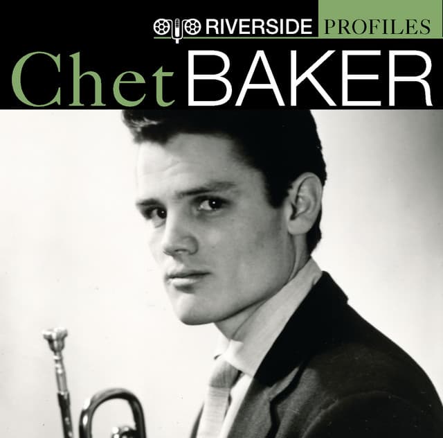 Riverside Profiles: Chet Baker - Chet Baker