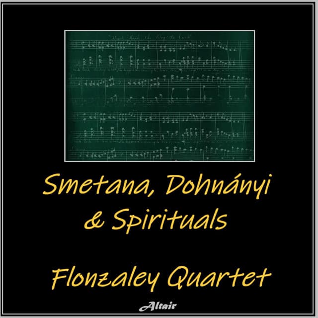 Smetana, Dohnányi & Spirituals - Flonzaley Quartet