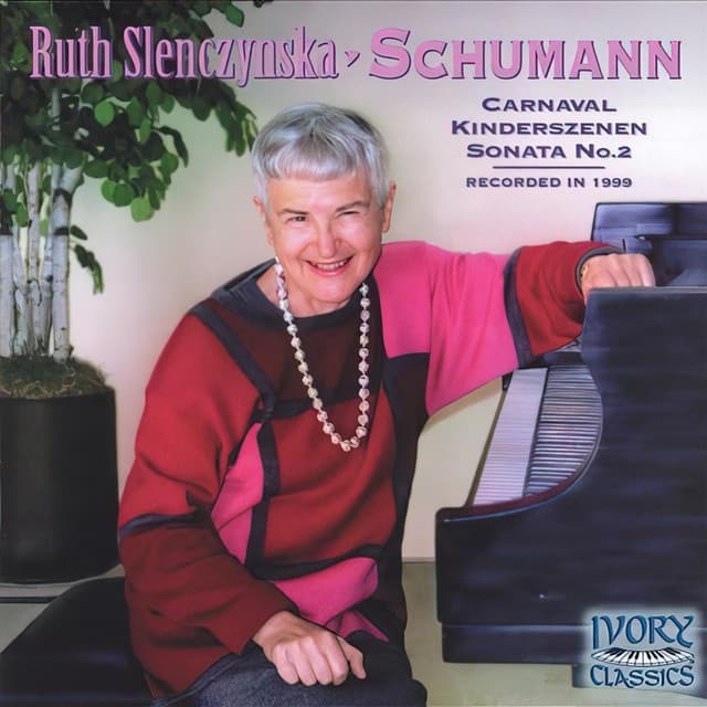 Schumann: Carnaval / Kinderszenen / Sonata No. 2 - Robert Schumann