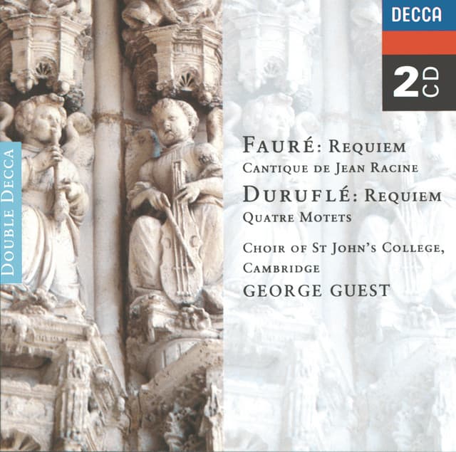 Fauré: Requiem/Duruflé: Requiem/Poulenc: Motets - Choir of St. John's College, Cambridge