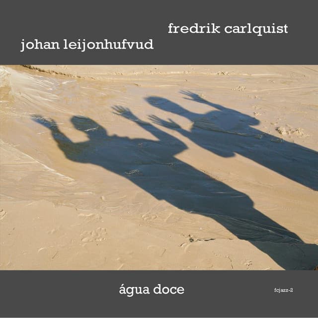 Àgua Doce - Fredrik Carlquist