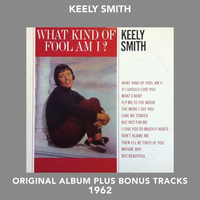 What Kind of Fool Am I? - Keely Smith