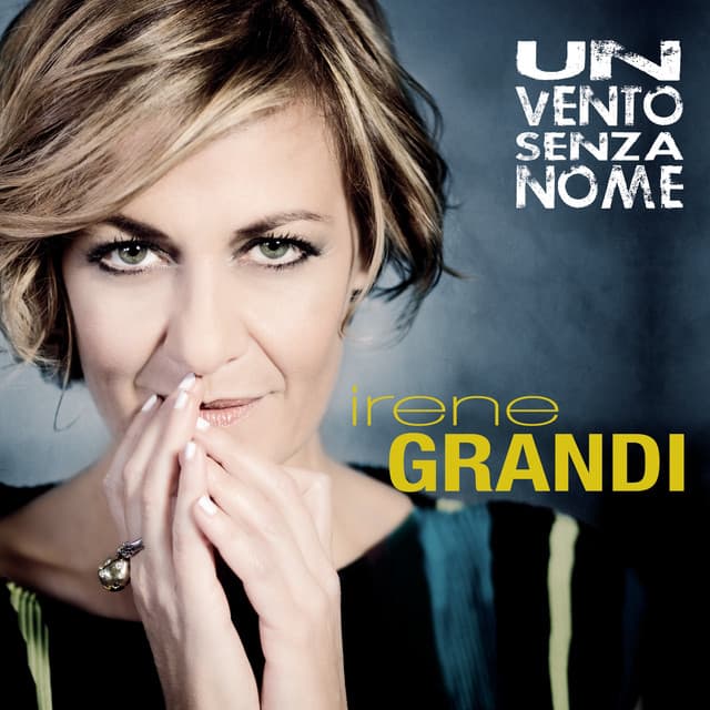 Un vento senza nome - Irene Grandi