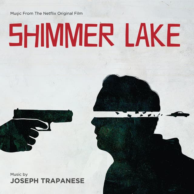 Shimmer Lake - Joseph Trapanese