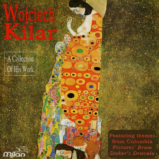 A Collection of His Work - Wojciech Kilar
