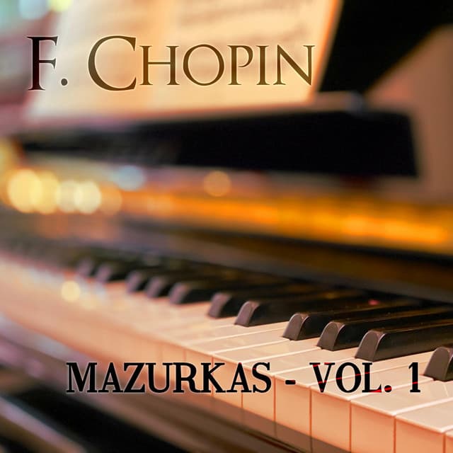 Mazurkas Vol.1 - Frédéric Chopin