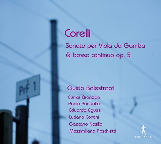 Corelli: Sonate per Viola da Gamba & basso continuo, Op. 5 - Arcangelo Corelli