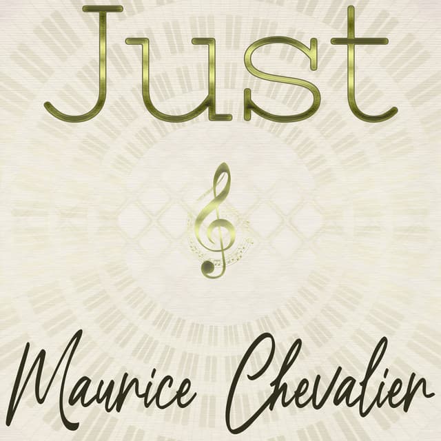 Just Maurice Chevalier - Maurice Chevalier