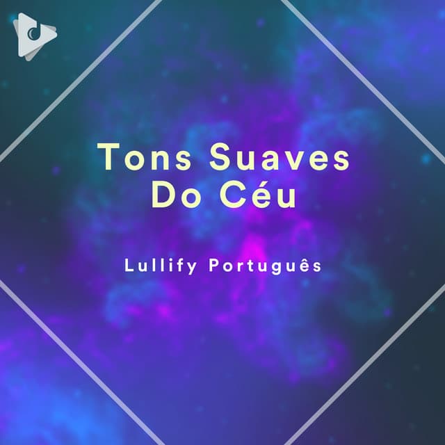 Tons Suaves Do Céu - Lullify Português