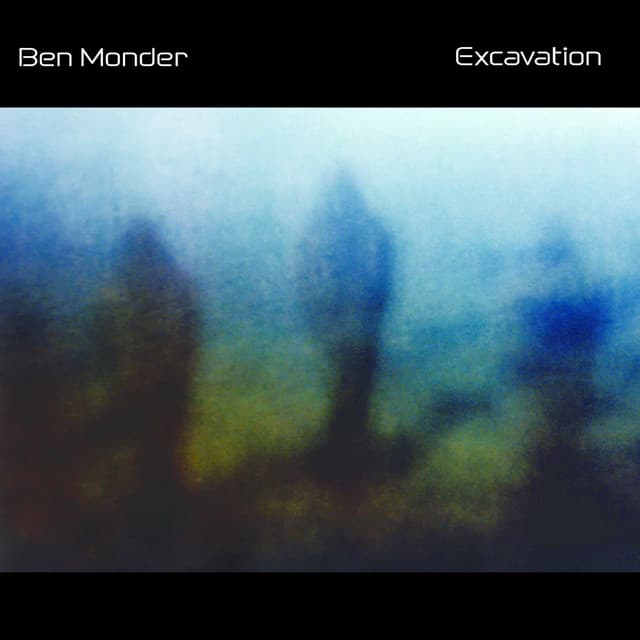 Excavation - Ben Monder
