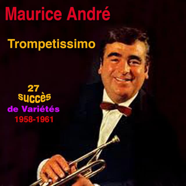 Trompetissimo - Maurice André