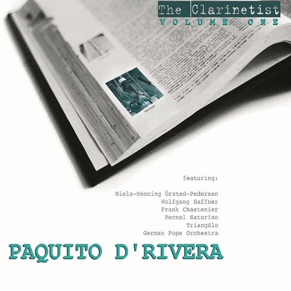 The Clarinetist - Paquito D'Rivera