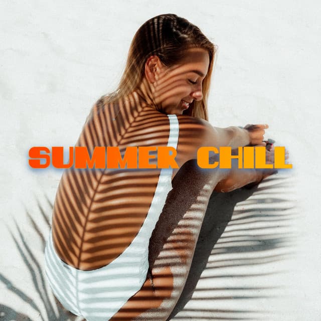 Summer Chill - Relaxing Chill Out Music