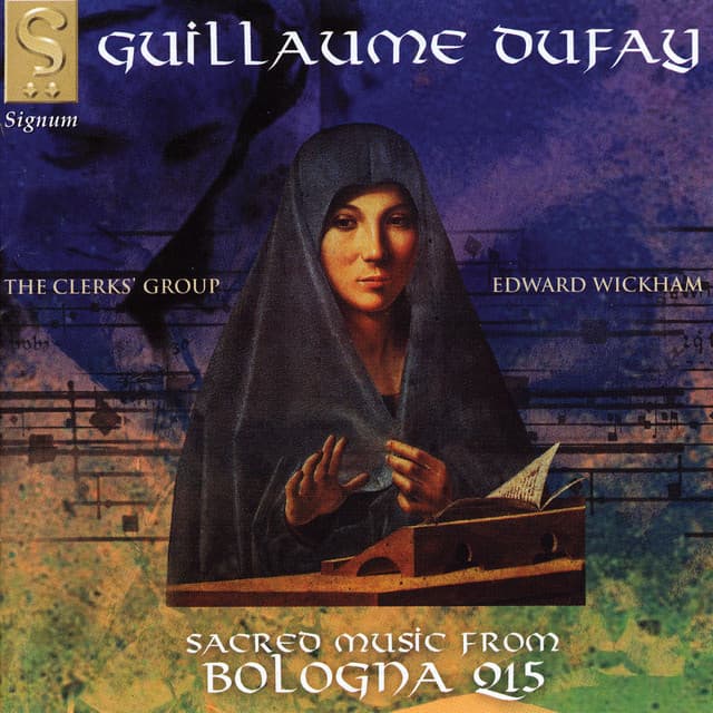 Guillaume Dufay: Sacred Music From Bologna Q15 - Guillaume Dufay