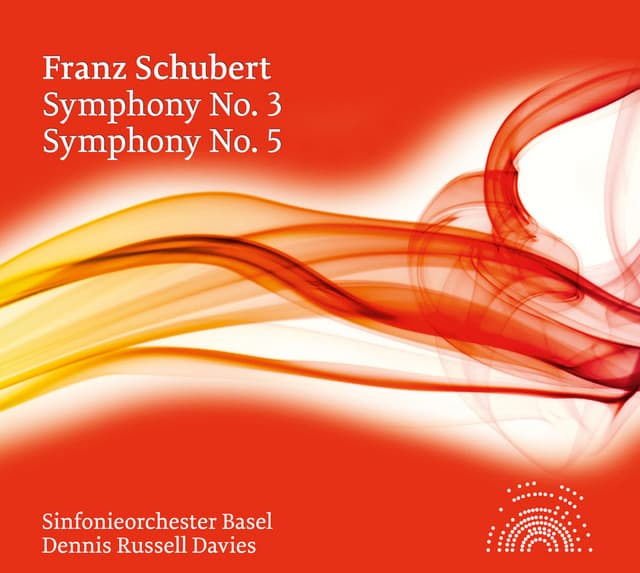 Schubert: Symphonies Nos. 3 & 5 - Franz Schubert