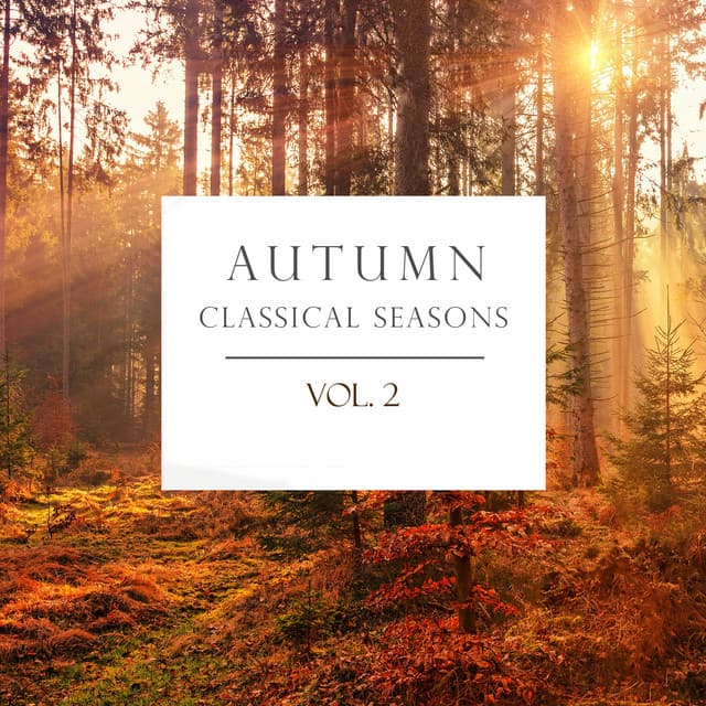 "Autumn: Classical Seasons" - Johann Sebastian Bach