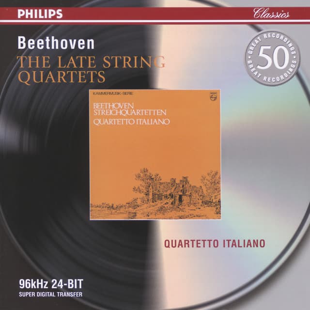 Beethoven: The Late String Quartets - Ludwig van Beethoven
