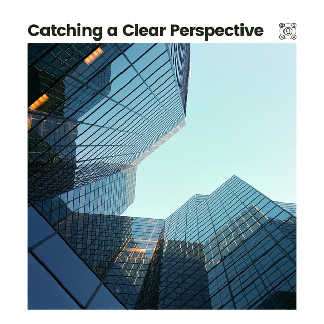 Catching a Clear Perspective - Ruhige Musik
