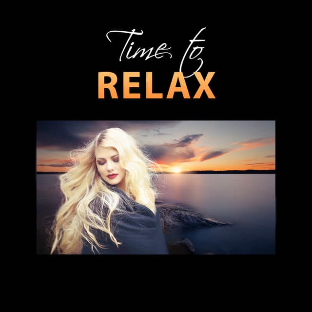 Time to Relax: Emotional Music for Tranquility, Calm Down, Stress Release, Deep Contemplations & Rest, Peace of Mind - Serenity Music Academy