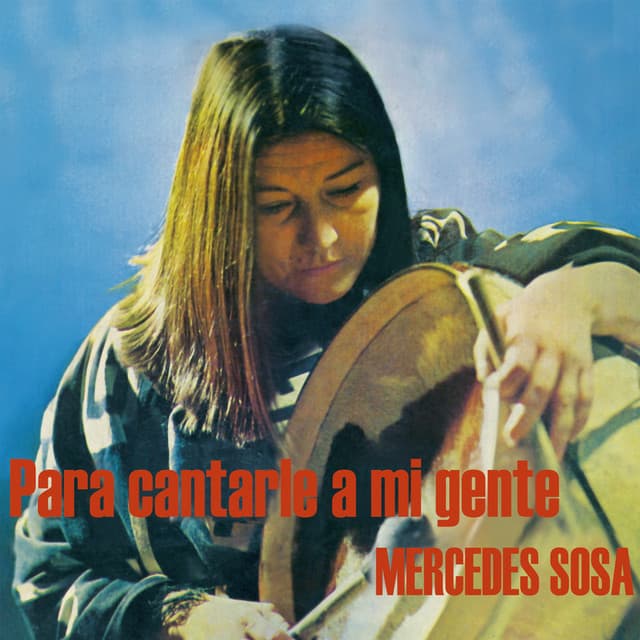 Para Cantarle A Mi Gente - Mercedes Sosa