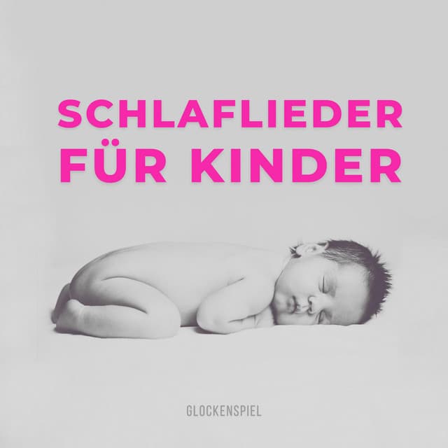 Schlaflieder Für Kinder - Glockenspiel - Benjamin Bonum Nocte