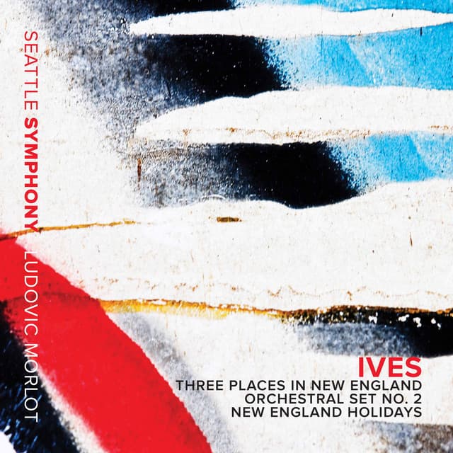 Ives: New England Holidays & Orchestral Sets Nos. 1 & 2 - Charles Ives