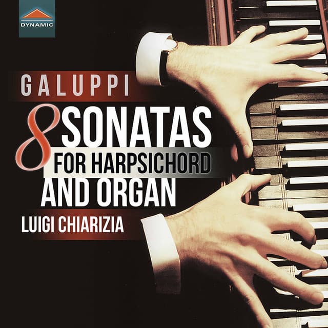 Galuppi: 8 Sonatas for Harpsichord & Organ - Baldassare Galuppi