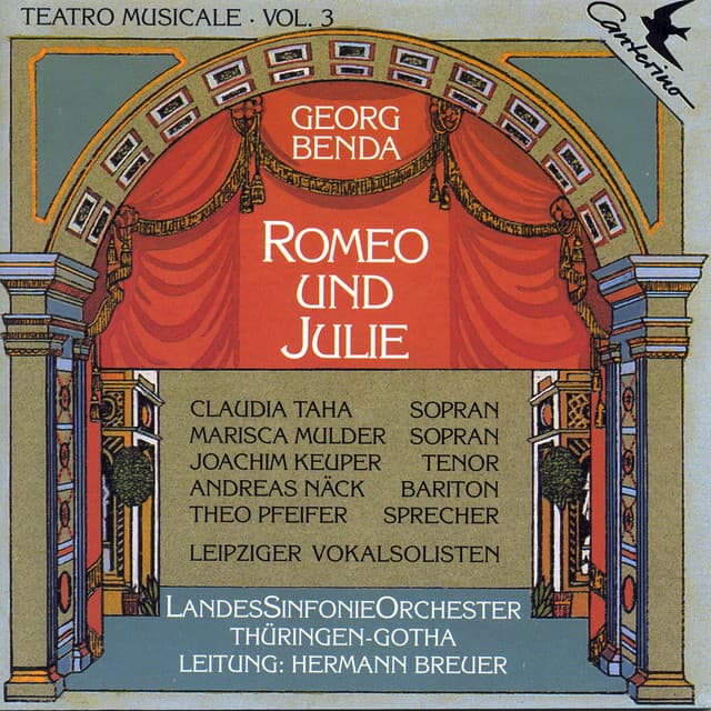 Georg Anton Benda: Teatro Musicale Vol. 3 - Romeo und Julie - Jiří Antonín Benda