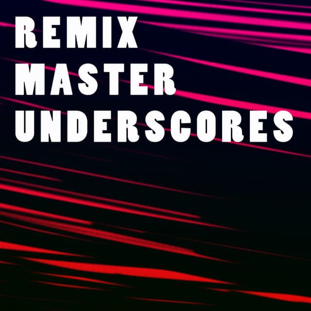 Remix Master Underscores - Gregor F. Narholz