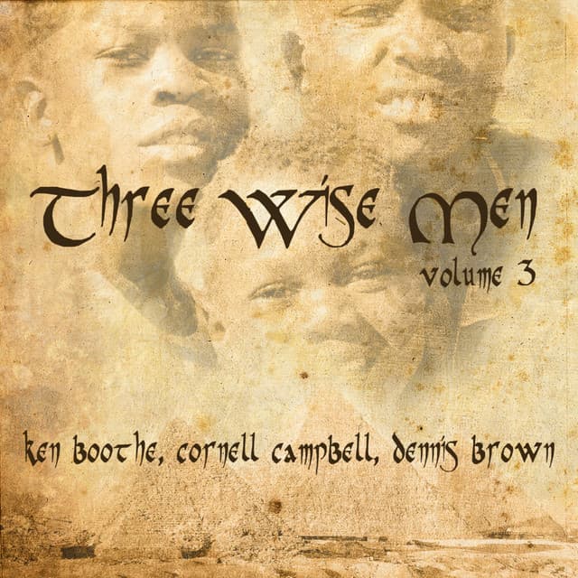 Three Wise Men, Vol. 3 - Cornell Campbell