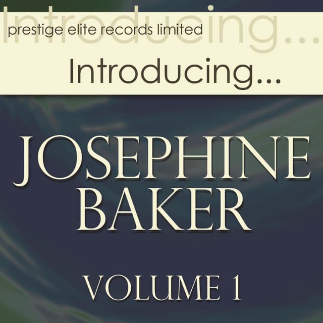 Introducing... Josephine Baker, Vol. 1 - Joséphine Baker