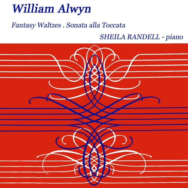 Alwyn: Fantasy Waltzes - Sonata alla Toccata - William Alwyn