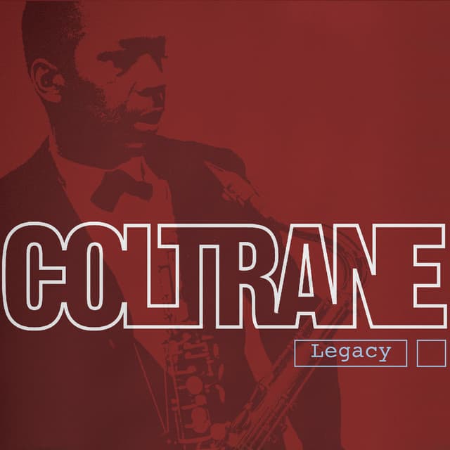 Legacy - John Coltrane