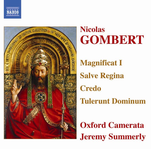 Gombert: Magnificat I / Salve Regina / Credo / Tulerunt Dominum - Nicolas Gombert
