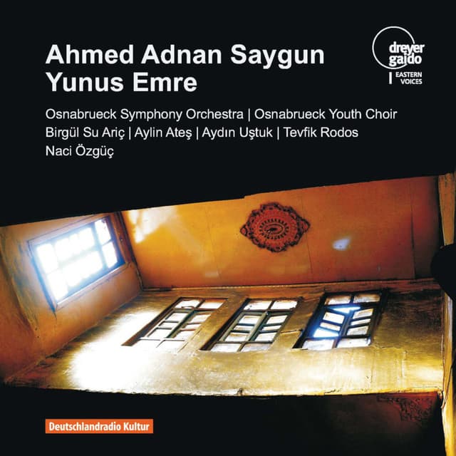 Yunus Emre, Op. 26 - Ahmet Adnan Saygun