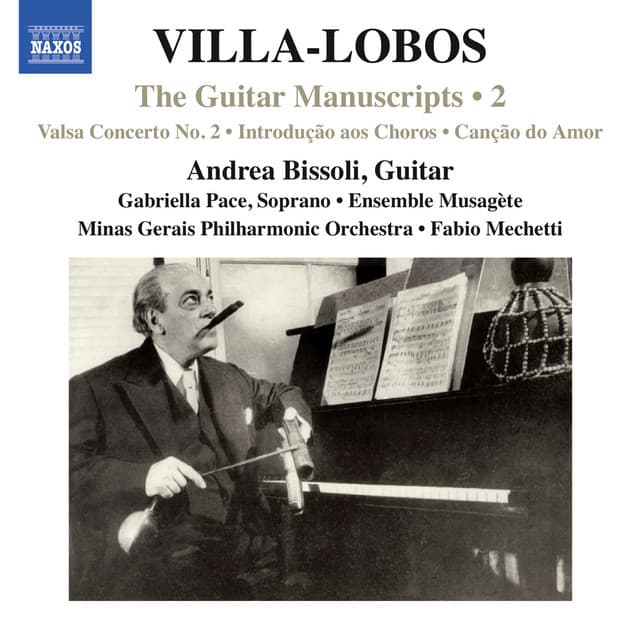 Villa-Lobos: The Guitar Manuscripts, Vol. 2 - Heitor Villa-Lobos