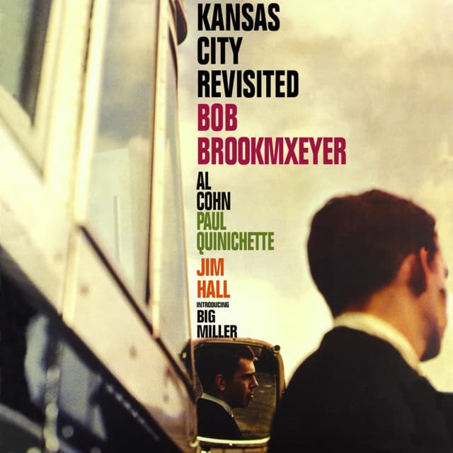Kansas City Revisited - Bob Brookmeyer
