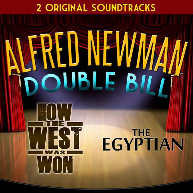 Alfred Newman Double Bill - How the West Was Won and The Egyptian - Alfred Newman