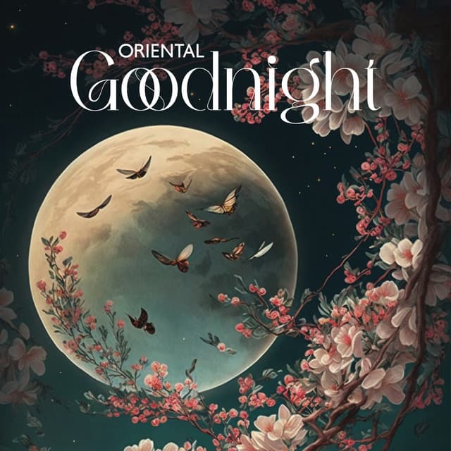 Oriental Goodnight - Asian Flute Music Oasis
