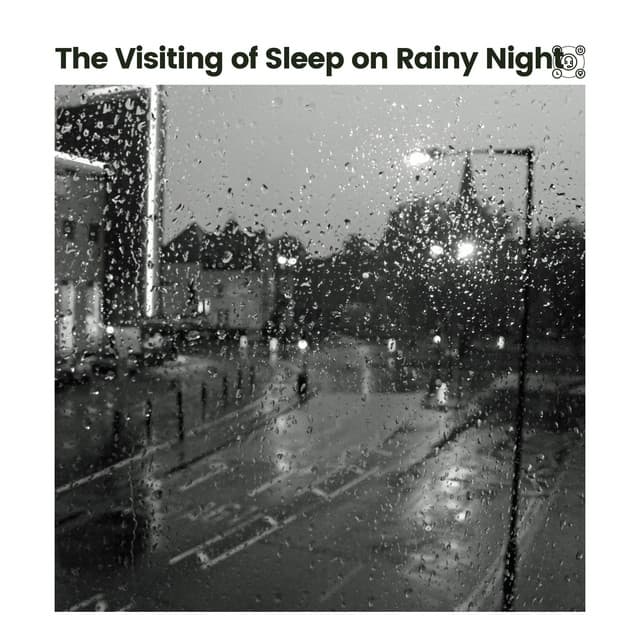 The Visiting of Sleep on Rainy Night - Rain Drops for Sleep