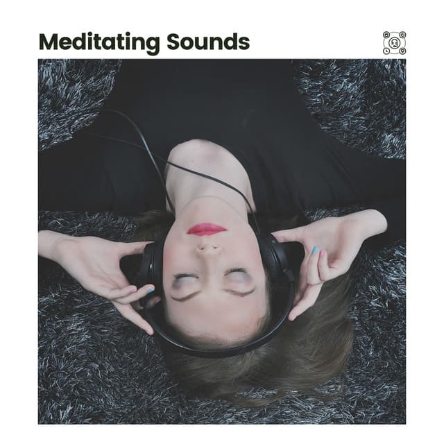 Meditating Sounds - Deep Relaxation Meditation Academy