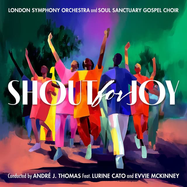 Shout for Joy - London Symphony Orchestra