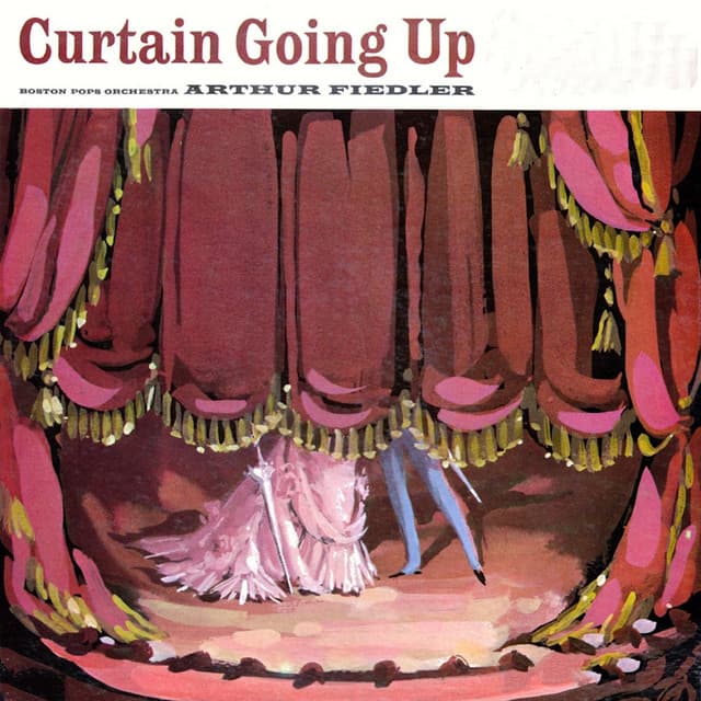 Curtain Going Up - The Boston Pops Orchestra & Arthur Fiedler