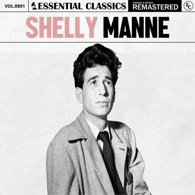 Essential Classics, Vol. 891: Shelly Manne - Shelly Manne